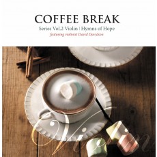 Coffee Break 2 - Violin (Hymns of Hope Featuring David Davidson) (CD)